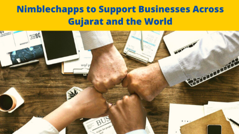 Nimblechapps to Support Businesses Across Gujarat and the World